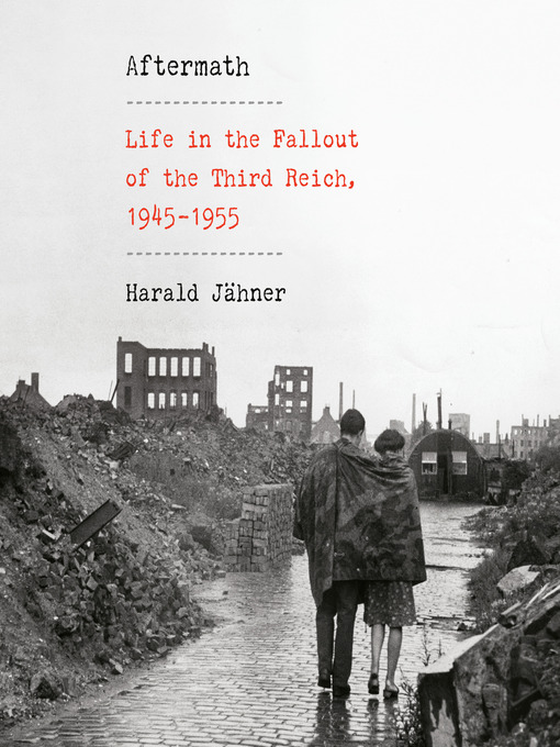 Title details for Aftermath by Harald Jähner - Available